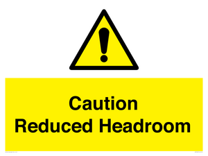 Caution Reduced Headroom